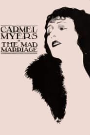 The Mad Marriage (1921)
