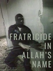 Fratricide in Allah's Name series tv