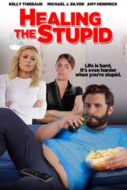 Healing the Stupid series tv