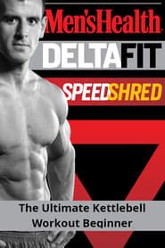 Image Men's Health DeltaFit Speed Shred - The Ultimate Kettlebell Workout Beginner