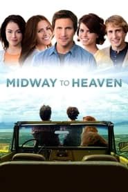 Affiche de Midway to Heaven