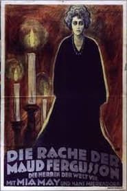 Die Herrin der Welt 8. Teil - Die Rache der Maud Fergusson (1920)