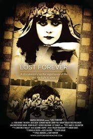 Lost Forever: The Art of Film Preservation (2011)