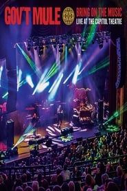 Gov't Mule: Bring On The Music - Live at The Capitol Theatre 2019 streaming