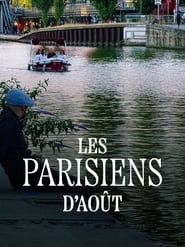 Les Parisiens d'août series tv