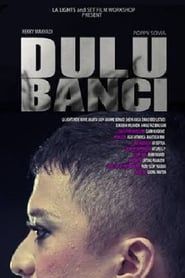 Dulu Banci (2011)