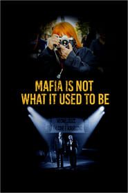Mafia Is Not What It Used to Be series tv