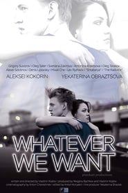 Whatever We Want series tv