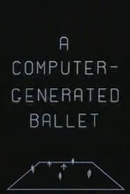 A Computer-Generated Ballet series tv