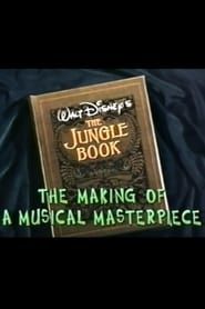 Walt Disney's 'The Jungle Book': The Making of a Musical Masterpiece series tv