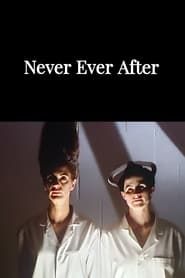 Never Ever After series tv