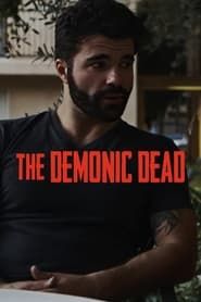 The Demonic Dead 2017 streaming