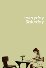 watch Everyday Saturday