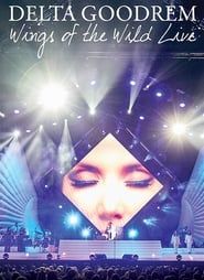 Image Delta Goodrem:  Wings Of The Wild Live