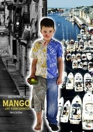 Mango: Lifes Coincidences series tv