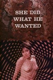 She Did What He Wanted (1971)