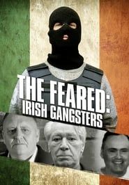 The Feared: Irish Gangsters series tv