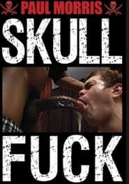 Skull Fuck (2009)