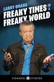 Larry Omaha: Freaky Times in a Freaky World series tv