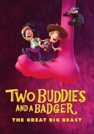 Two Buddies & A Badger 2 - The Big Beast (2020)