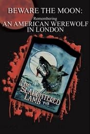 Affiche de Beware the Moon: Remembering 'An American Werewolf in London'