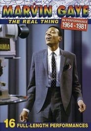 Marvin Gaye: The Real Thing - In Performance 1964-1981 series tv