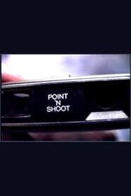 Point 'n Shoot series tv