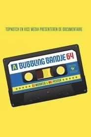 Bubbling Bandje 64 series tv