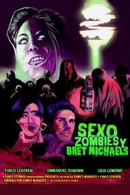 Sexo, zombies y Bret Michaels-hd