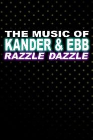 Image The Music of Kander & Ebb: Razzle Dazzle 1997