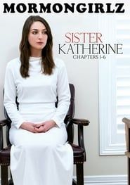 Sister Katherine: Chapters 1-6-hd