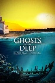 Ghosts of the Deep: Black Sea Shipwrecks series tv