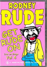 Rodney Rude - Get Rude On series tv