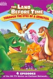 The Land Before Time: Through The Eyes Of A Spiketail series tv