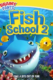 Fish School 2 (2020)