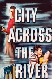 City Across the River series tv