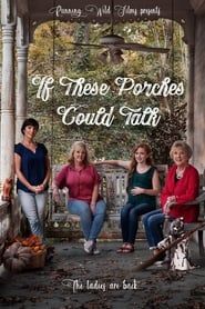 watch If These Porches Could Talk