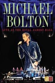Image Michael Bolton - Live At The Royal Albert Hall