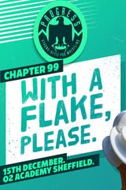 watch PROGRESS Chapter 99: With A Flake, Please