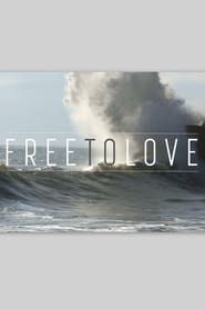 watch Free To Love