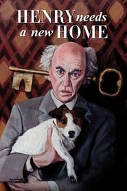 Henry Needs a New Home 2019 streaming