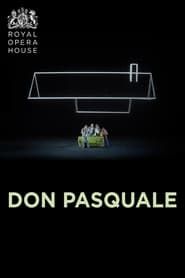 Don Pasquale (Royal Opera House) 2019 streaming