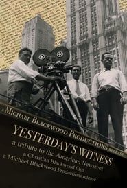 Yesterday's Witness: A Tribute to the American Newsreel 1976 streaming