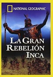 National Geographic: La Gran Rebelión Inca series tv