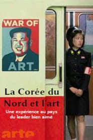 Nordkorea - Kunst im Schatten der Bombe series tv