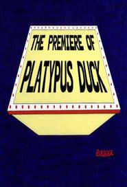Affiche de The Premiere of Platypus Duck