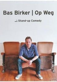 Bas Birker: Op weg series tv