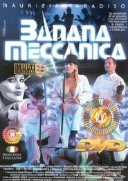 Banana meccanica (2002)
