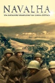Navalha: Um Batalhão Brasileiro Na Linha Gótica series tv
