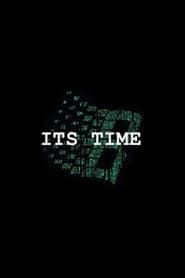 It's Time (2018)